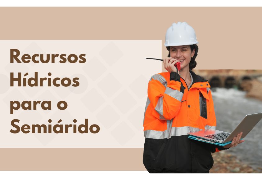 Recursos Hídricos para o Semiárido